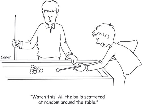"Watch this! All the balls scattered at random around the table."