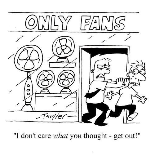 "I don't care what you thought – get out!"