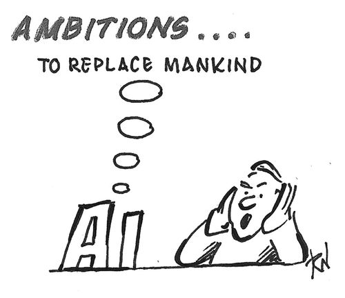 "Ambitions . . . to replace mankind."