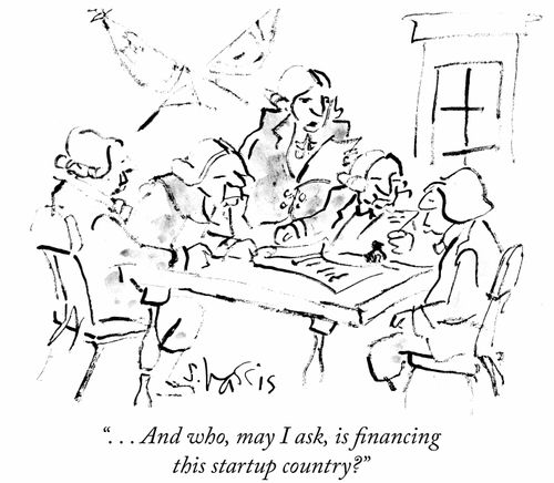 "And who, may I ask, is financing this startup country?"