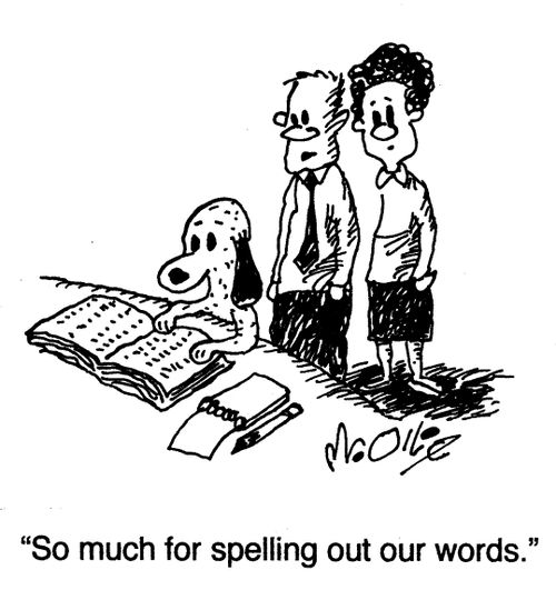 "So much for spelling out our words."
