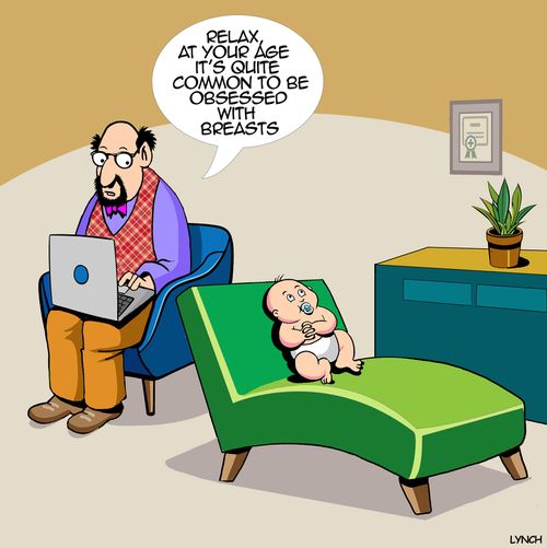 "Relax, at your age it’s quite common to be obsessed with breasts."