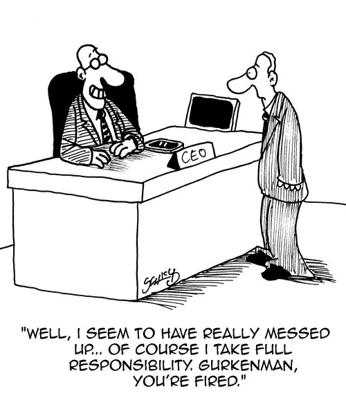 "Well, I seem to have really messed up... Of course I take full responsibility. Gurkenman, you're fired."