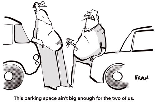 "This parking space ain’t big enough for the two of us."