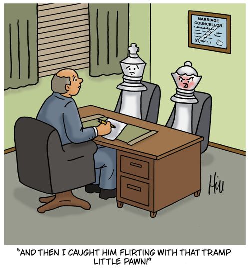 "And then I caught him flirting with that tramp little pawn!"