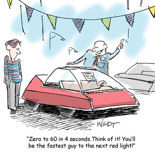 "Zero to 60 in 4 seconds. Think of it! You'll be the fastest guy to the next red light!"