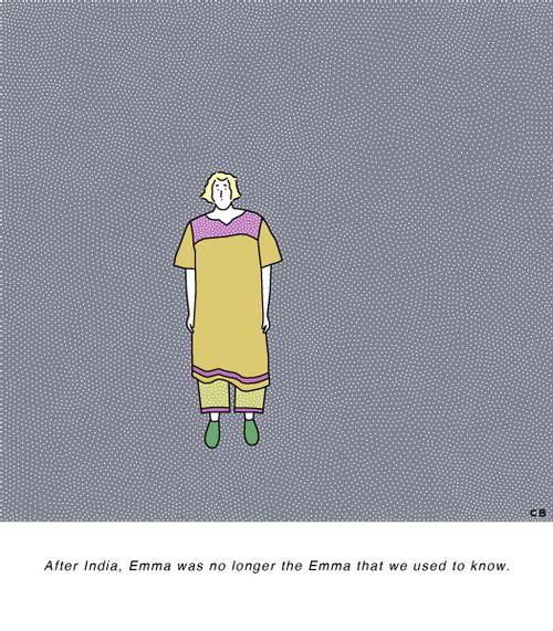 "After India, Emma was no longer the Emma that we used to know."