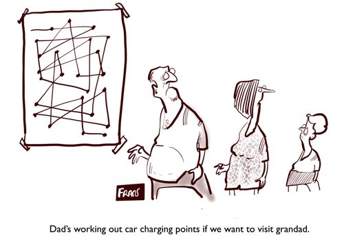 "Dad's working out car charging points if we want to visit grandad."