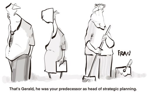 "That's Gerald, he was your predecessor as head of strategic planning."