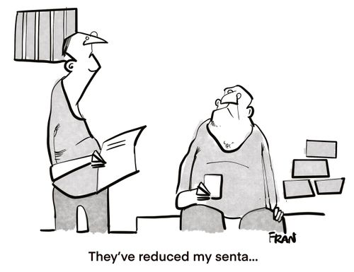 "They've reduced my senta...."