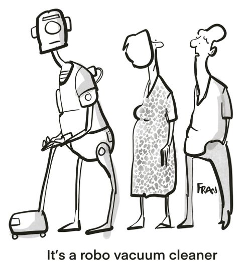 "It's a robo vacuum cleaner."
