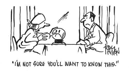 "I'm not sure you'll want to know this."