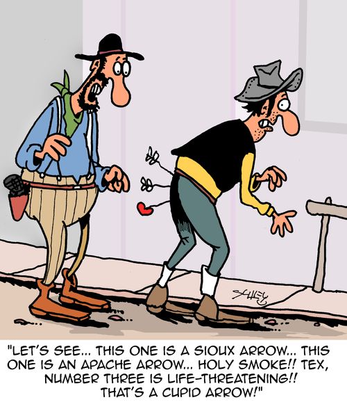 "Let's see. . . this one is a sioux arrow. . . This one is an Apache arrow. . . Holy smoke!! Tex, number three is lie-threatening!! That's a cupid arrow!"