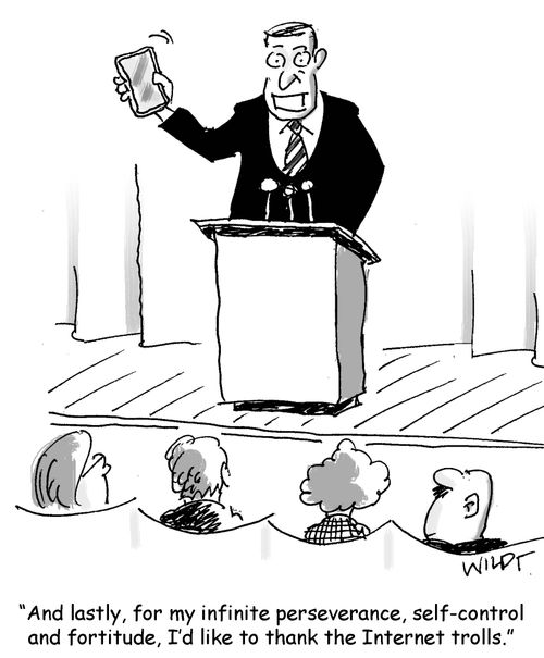 "And lastly, for my infinite perseverance, self-control and fortitude, I'd like to thank the Internet trolls."