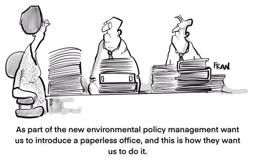 "As part of the new environmental policy management want us to introduce a paperless office, and this is how they want us to do it."