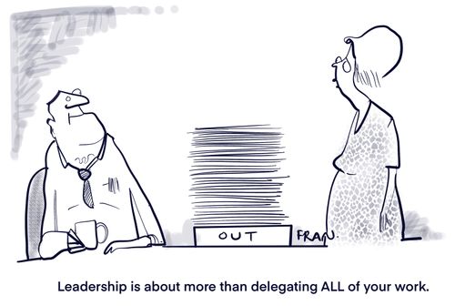 "Leadership is about more than delegating all of your work."