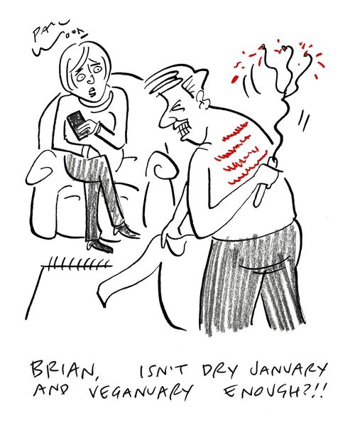 "Brian, isn't Dry January and Veganuary enough?!!"