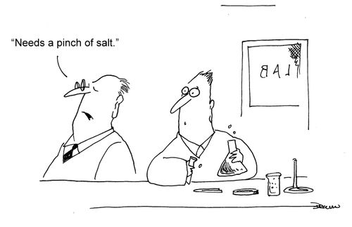 "Needs a pinch of salt."