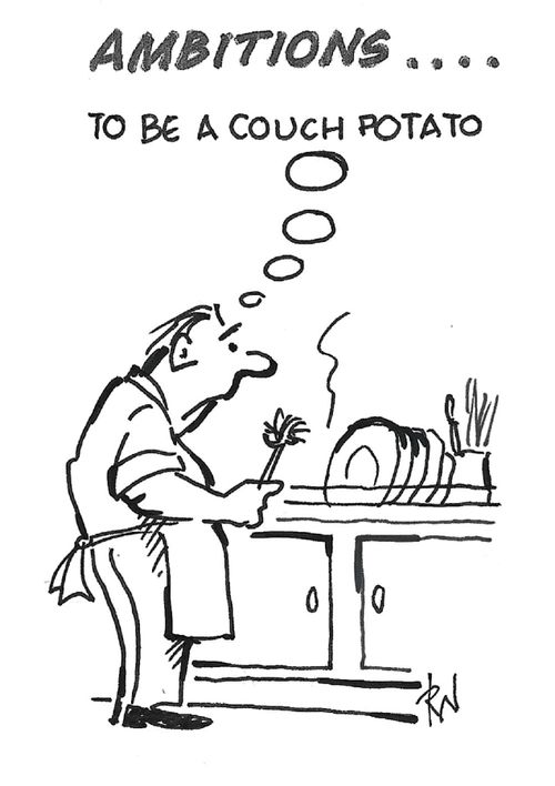 "Ambitions... to be a couch potato"