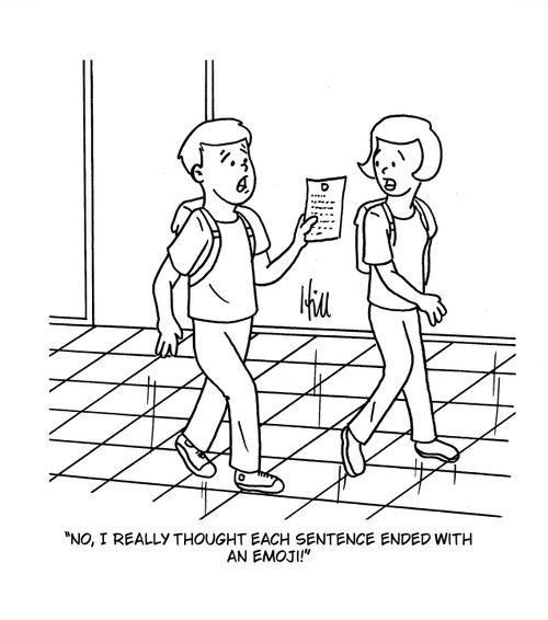 "No, I really thought each sentence ended with an emoji!"