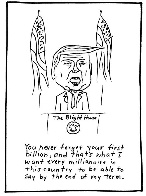 "You never forget your first billion, and that's what I want every millionaire in this country to be able to say by the end of my term."
