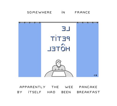 "Apparently the wee pancake by itself had been breakfast."