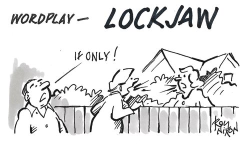 "Wordplay - lockjaw"