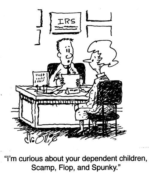 "I'm curious about your dependent children, Scamp, Flop, and Spunky."
