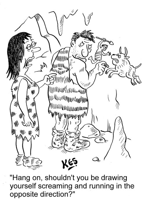 "Hang on, shouldn't you be drawing yourself screaming and running in the opposite direction?"