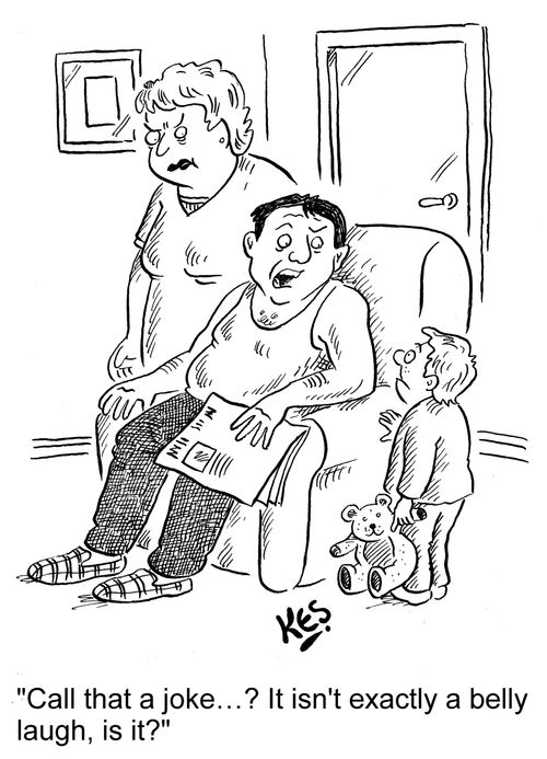 "Call that a joke…? It isn't exactly a belly laugh, is it?"
