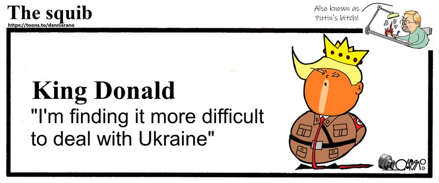 "King Donald 'I'm finding it more difficult to deal with Ukraine'"