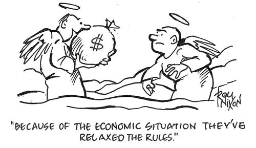 "Because of the economic situation they've relaxed the rules."