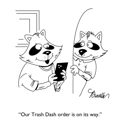 "Our Trash Dash order is on its way."