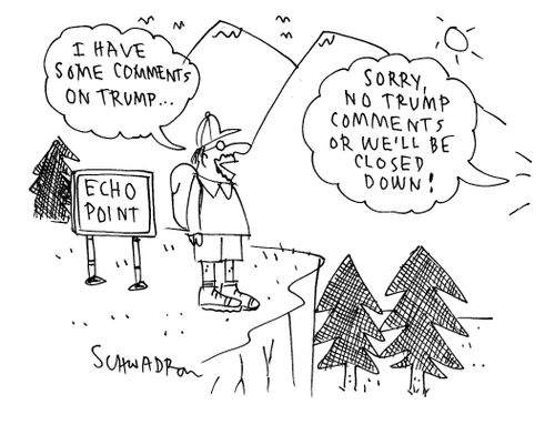 "I have some comments on Trump..." "Sorry, no Trump comments or we'll be closed down!"