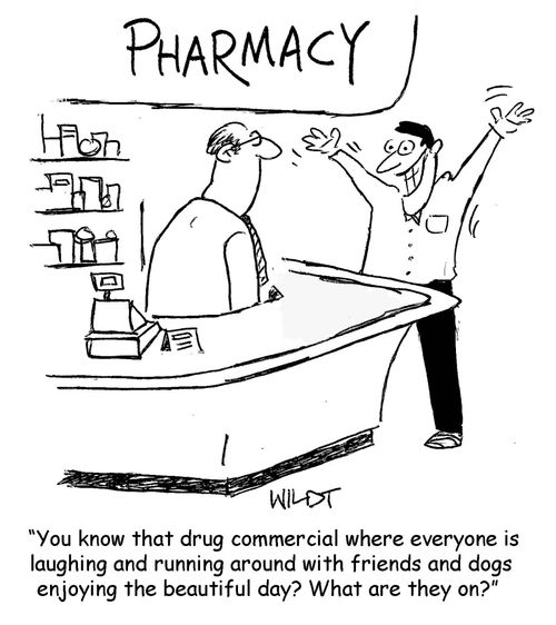 "You know that drug commercial where everyone is laughing and running around with friends and dogs enjoying the beautiful day? What are they on?"
