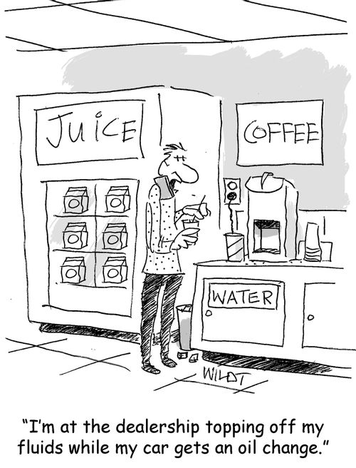 "I'm at the dealership topping off my fluids while my car gets an oil change."