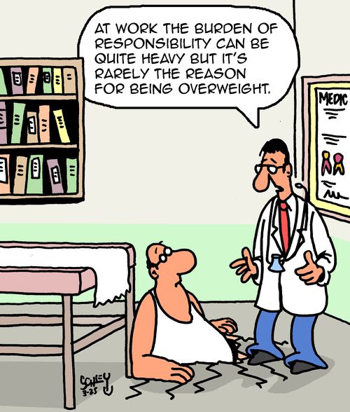 "At work the burden of responsibility can be quite heavy but it's rarely the reason for being overweight."