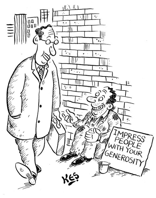 "Impress people with your generosity"