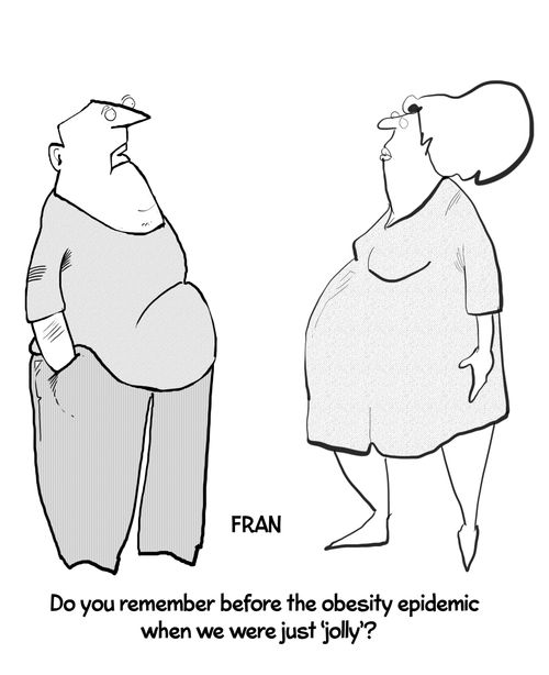 "Do you remember before the obesity epidemic when we were just ‘jolly’?"