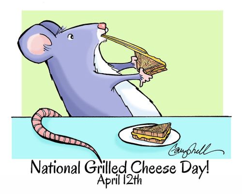 National Grilled Cheese Day! April 12th