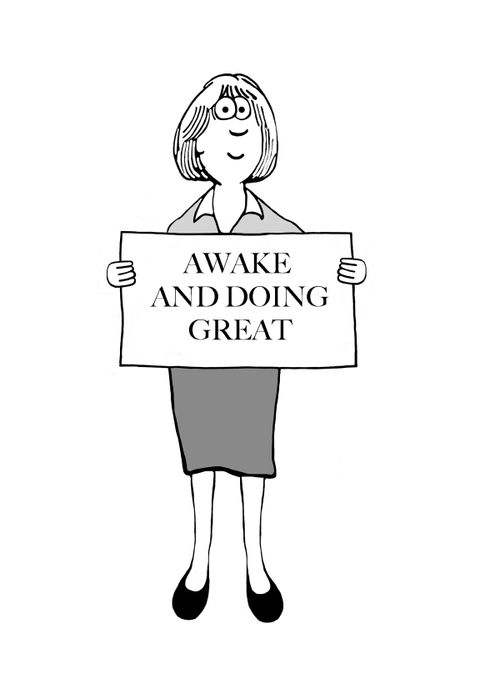 "Awake and doing great"