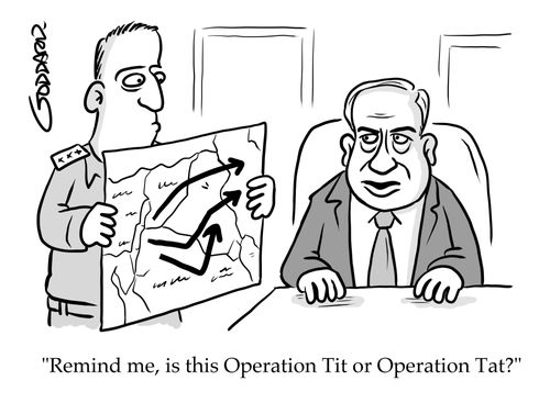 "Remind me, is this Operation Tit or Operation Tat?"