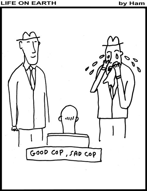 Good cop, sad cop.