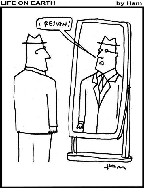 "I resign!"
