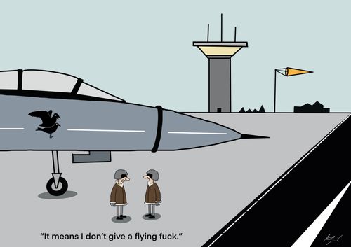 "It means I don’t give a flying fuck."