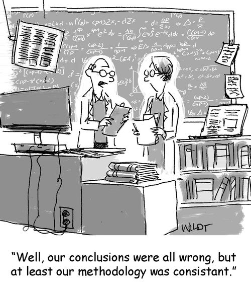 "Well, our conclusions were all wrong, but at least our methodology was consistant."