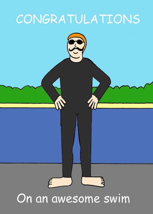 CONGRATULATIONS On an awesome swim