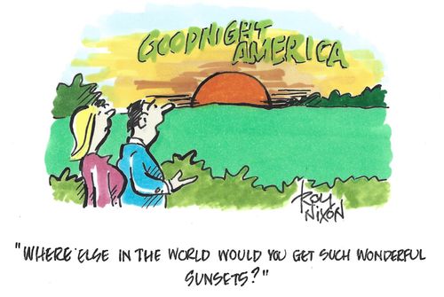 "Where else in the world would you get such wonderful sunsets?"