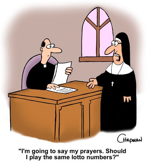 I'm going to say my prayers. Should I play the same lotto numbers?