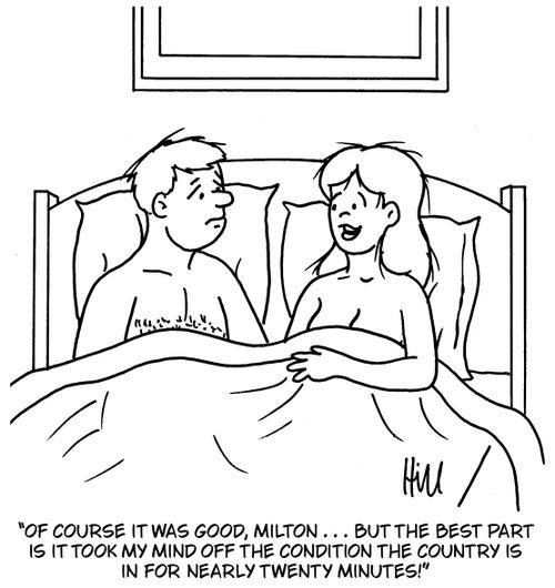 "Of course it was good, Milton. . . But the best part is it took my mind off the condition the country is in for nearly twenty minutes!"
